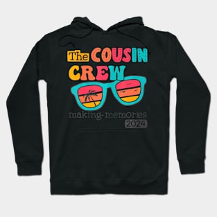 Cousin Crew 2024 Making Memories Summer Family Vacation Hoodie